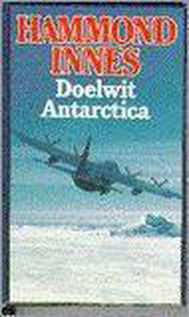 DOELWIT ANTARCTICA 9789022516331 Hammond Innes, Livres, Thrillers, Envoi