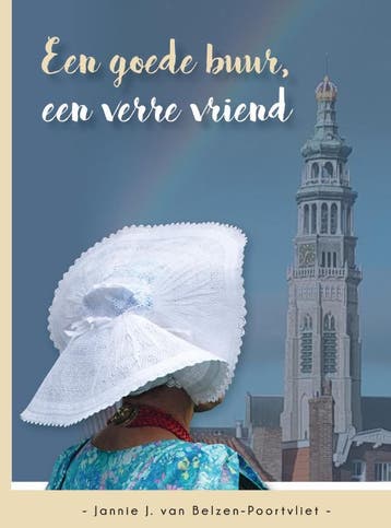 Een Goede Buur, Een Verre Vriend | Nieuw, Verzenden, Nieuw, Jannie J. Belzen-Poortvliet