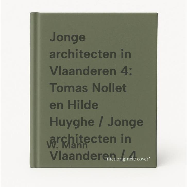Jonge architecten in Vlaanderen 4: Tomas Nollet en Hilde, Boeken, Kunst en Cultuur | Architectuur, Gelezen, Verzenden