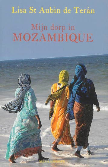 Mijn dorp in Mozambique 9789029080644 L. St Aubin de Teran, Verzenden, L. St Aubin de Teran