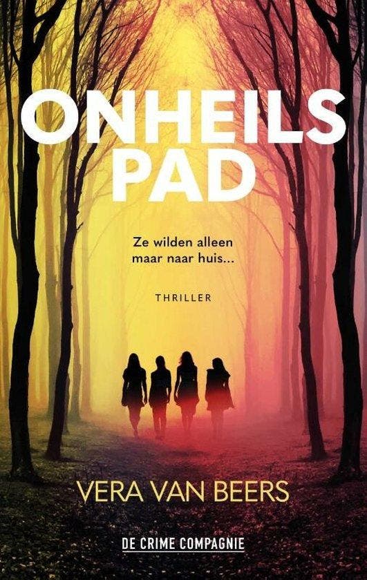 Onheilspad 9789461098108 Vera van Beers, Boeken, Thrillers, Zo goed als nieuw, Verzenden