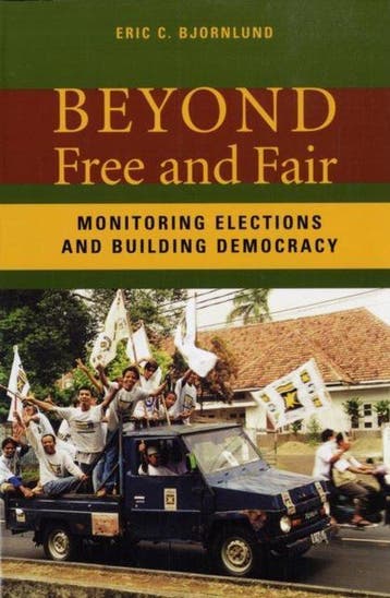 Beyond Free And Fair 9780801880506 Eric C. Bjornlund, Verzenden, Zo goed als nieuw, Eric C. Bjornlund