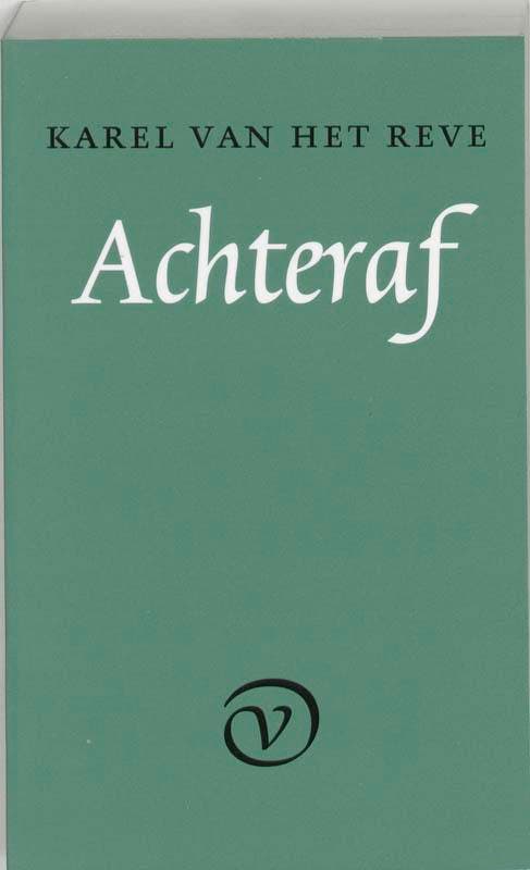 Achteraf 9789028209220 K. van het Reve, Livres, Littérature, Envoi