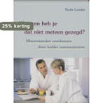 Waarom Heb Je Dat Niet Meteen Gezegd 9789060306581 N. Lemke, Verzenden, Gelezen, N. Lemke
