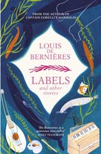 Labels and Other Stories 9781784705893 Louis de Bernieres, Verzenden, Louis de Bernieres