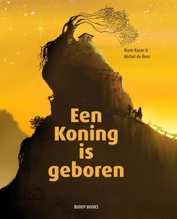 Een Koning is geboren 9789087821296 Bram Kasse, Verzenden, Bram Kasse