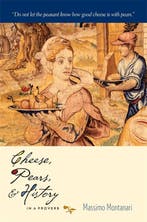 Cheese, Pears, And History In A Proverb 9780231152501, Verzenden, Gelezen, Massimo Montanari