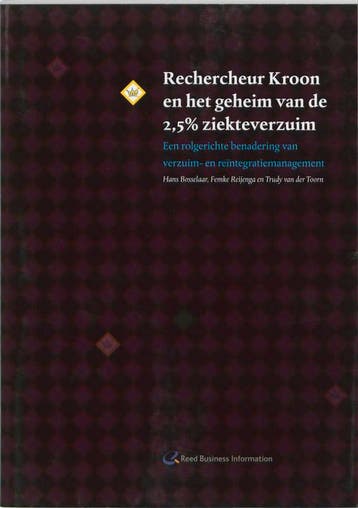 Rechercheur Kroon en het geheim van de 2,5 % ziekteverzuim, Verzenden, Zo goed als nieuw, H. Bosselaar