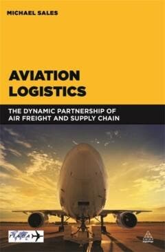 Aviation Logistics 9780749472702 Michael Sales, Boeken, Taal | Engels, Zo goed als nieuw, Verzenden