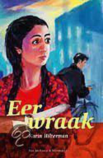 Eerwraak 9789026993954 Karin Hilterman, Verzenden, Zo goed als nieuw, Karin Hilterman