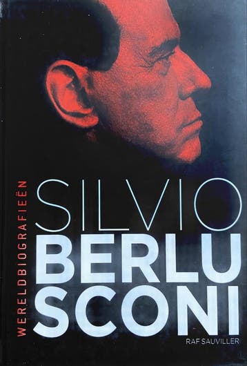 Silvio Berlusconi 9789089690692 Raf Sauviller, Verzenden, Zo goed als nieuw, Raf Sauviller