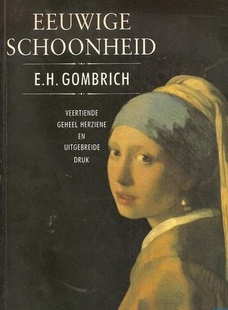 Eeuwige schoonheid 9789026941894 E.H. Gombrich, Boeken, Kunst en Cultuur | Beeldend, Gelezen, Verzenden