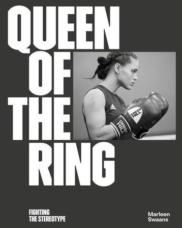 Queen of the Ring, fighting the stereotype 9789090306285, Verzenden, Marleen Swaans