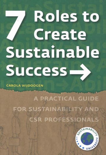 7 Roles to Create Sustainable Success 9789082949742, Verzenden, Gelezen, Carola Wijdoogen