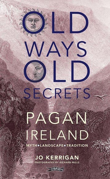 Old Ways Old Secrets 9781847172815 Jo Kerrigan, Verzenden, Gelezen, Jo Kerrigan