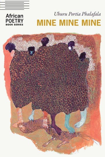 African Poetry Book- Mine Mine Mine 9781496235152, Verzenden, Uhuru Portia Phalafala