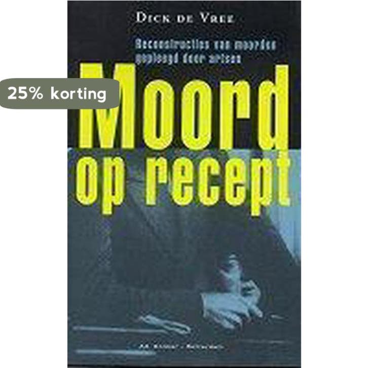 Moord Op Recept 9789061005193 Dick de Vree, Livres, Contes & Fables, Envoi