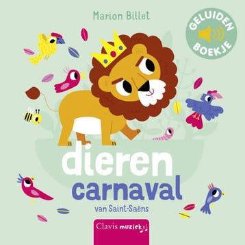 Dierencarnaval van Saint-Saëns 9789044849479 Marion Billet, Livres, Livres pour enfants | 0 an et plus, Verzenden, Marion Billet