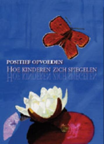Positief opvoeden 9789081043021 Sal Severe, Verzenden, Sal Severe