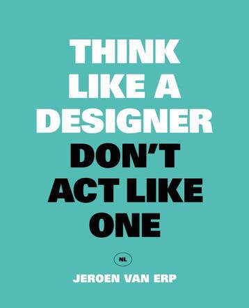 Think like a designer 9789063694944 Jeroen Van Erp, Verzenden, Gelezen, Jeroen Van Erp