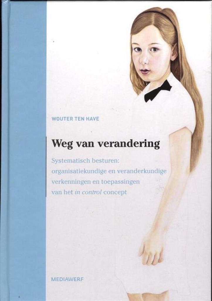 Weg van verandering 9789490463168 Wouter ten Have, Livres, Économie, Management & Marketing, Envoi