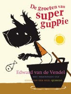 De groeten van Superguppie / Superguppie / 3 9789045105666, Verzenden, Gelezen, Edward van de Vendel