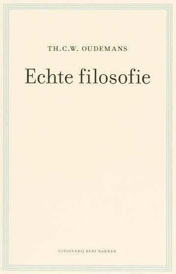Echte filosofie 9789035131224 Th. C. W. Oudemans, Livres, Verzenden, Th. C. W. Oudemans