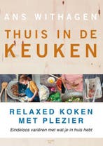 Thuis in de keuken 9789462500822 Ans Withagen, Verzenden, Ans Withagen