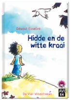 Hidde en de witte kraai / Hoera, ik kan lezen! / AVI E4, Verzenden, Géwout Esselink