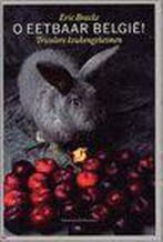 O eetbaar Belgie ! 9789085420231 E. Bracke, Verzenden, Gelezen, E. Bracke