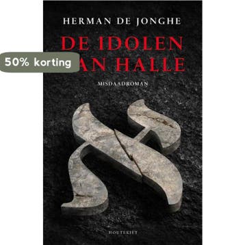 De idolen van Halle 9789089242068 Herman de Jonghe, Verzenden, Herman de Jonghe