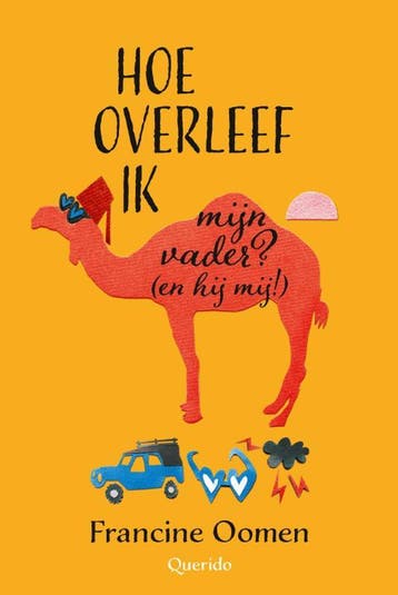 Hoe overleef ik mijn vader? (en hij mij!) / Hoe overleef ik, Verzenden, Zo goed als nieuw, Francine Oomen