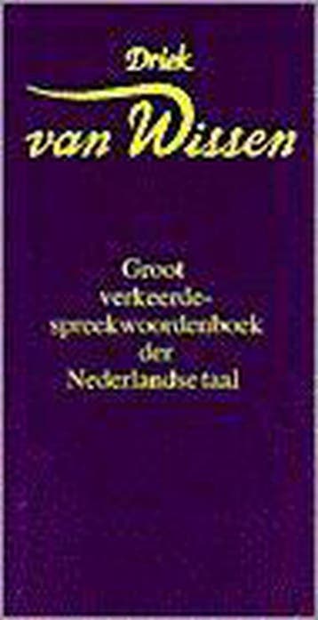 GROOT VERKEERDE SPREEKWOORDENBK NED TAAL 9789055015719, Verzenden, D. van Wissen