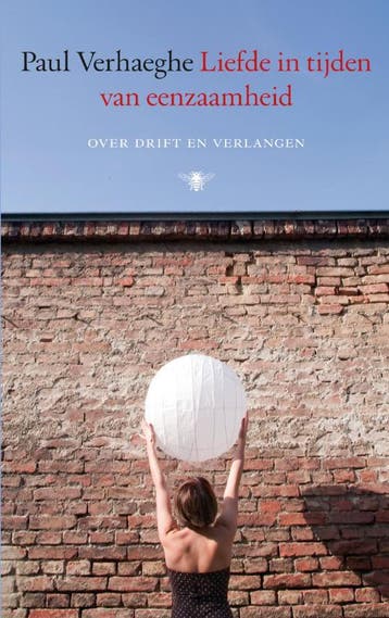 Liefde in tijden van eenzaamheid 9789023459712, Boeken, Verzenden, Zo goed als nieuw, Paul Verhaeghe