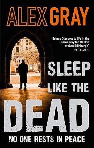 Sleep Like The Dead 9780751543797 Alex Gray, Verzenden, Alex Gray