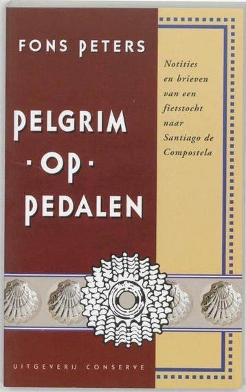 Pelgrim op pedalen / Santiago de Compostela-bibliotheek /, Verzenden, Zo goed als nieuw, F. Peters