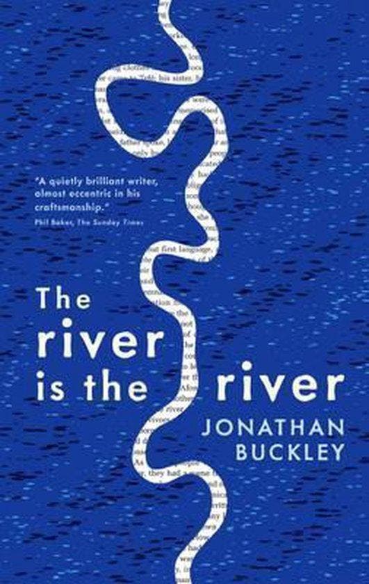 River Is The River 9781908745545 Jonathan Buckley, Livres, Langue | Anglais, Envoi