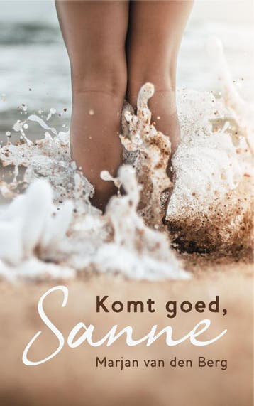 Komt goed, Sanne 9789082764963 Marjan van den Berg, Verzenden, Zo goed als nieuw, Marjan van den Berg