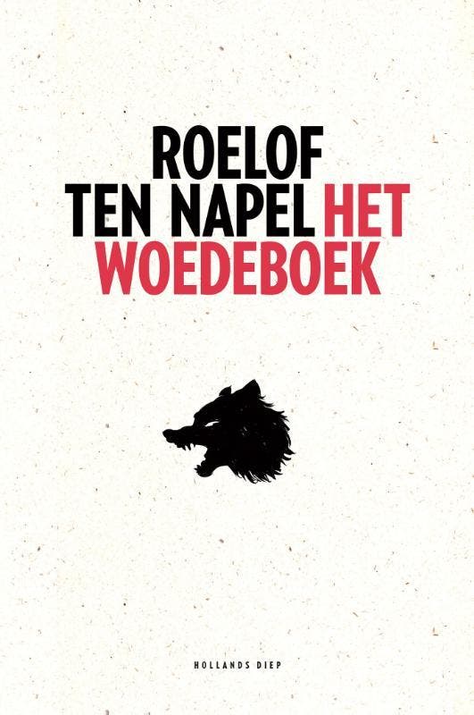 Het woedeboek 9789048845132 Roelof ten Napel, Boeken, Gedichten en Poëzie, Zo goed als nieuw, Verzenden