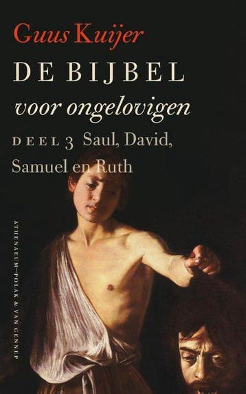De Bijbel voor ongelovigen 3 Saul, David, Samuel en Ruth, Boeken, Verzenden, Nieuw