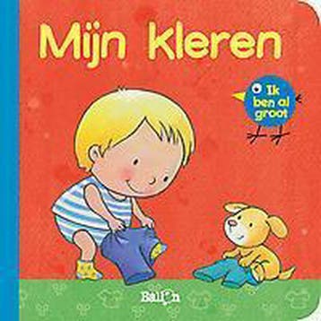 Mijn kleren / Ik ben al groot / 0 9789037488142, Verzenden, Gelezen