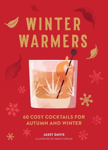 Winter Warmers 60 Cosy Cocktails for Autumn and Winter, Verzenden, Gelezen, Jassy Davis