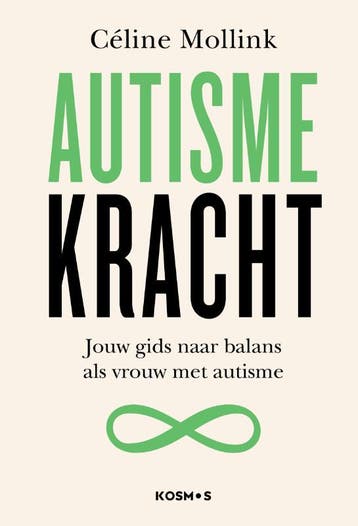 Autismekracht 9789043936316 Céline Mollink, Boeken, Verzenden, Gelezen, Céline Mollink