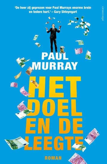 Het doel en de leegte 9789025448189 Paul Murray, Verzenden, Zo goed als nieuw, Paul Murray
