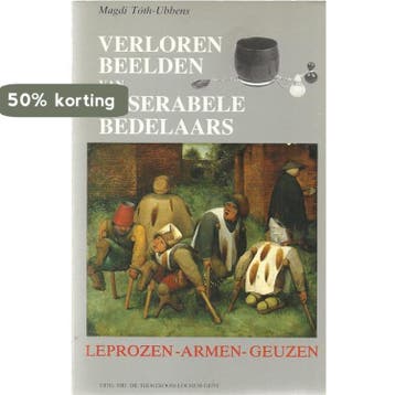 Verloren beelden van miserabele bedelaars 9789035211841, Verzenden, Gelezen, Toth Ubbens