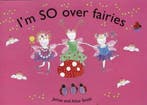 Im so over fairies 9781842555002 James Smith, Verzenden, Gelezen, James Smith