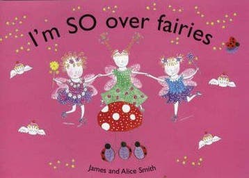 Im so over fairies 9781842555002 James Smith, Verzenden, Gelezen, James Smith