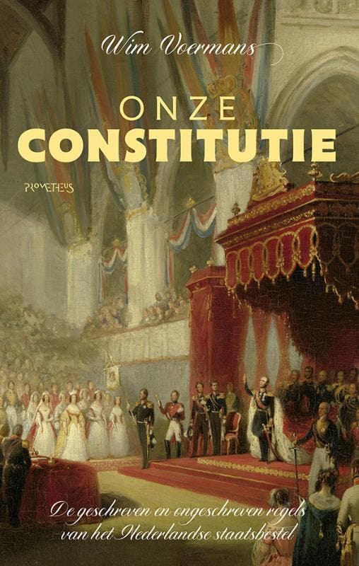 Onze constitutie 9789044650150 Wim Voermans, Boeken, Wetenschap, Zo goed als nieuw, Verzenden