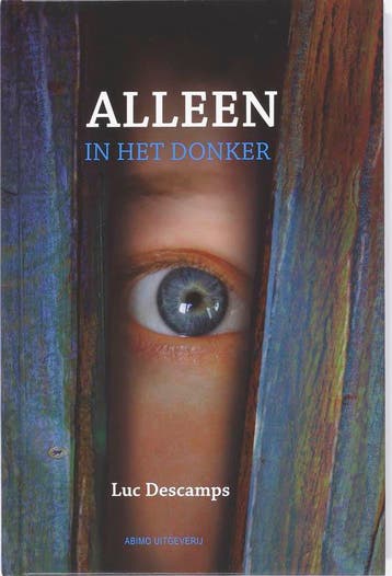 Alleen in het donker 9789059323247 Luc Descamps, Verzenden, Luc Descamps