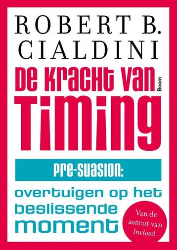 De kracht van timing 9789024421510 Robert B. Cialdini, Verzenden, Zo goed als nieuw, Robert B. Cialdini